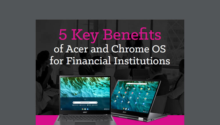 Article 5 Key Benefits of Acer ChromeOS for Financial Institutions Image